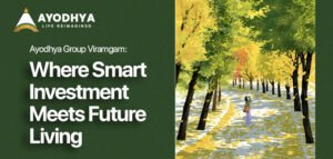 Ayodhya Group Viramgam: Where Smart Investment Meets Future Living